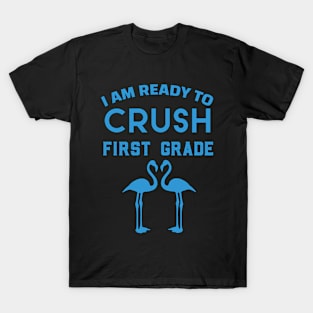 Colorful I Am Ready To Crush First Grade Cute Welcome back to school Teacher Gift For Students kindergarten high school teen boys T-Shirt